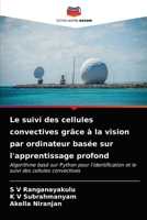 Le suivi des cellules convectives grâce à la vision par ordinateur basée sur l'apprentissage profond: Algorithme basé sur Python pour l'identification ... des cellules convectives 6203309850 Book Cover