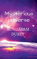 Mysterious universe B0BK4Z2F5J Book Cover