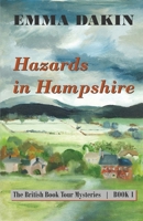Hazards in Hampshire: A British Book Tour Mystery #1 1335405518 Book Cover