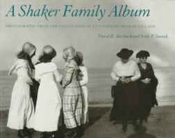 A Shaker Family Album: Photographs from the Collection of Canterbury Shaker Village 0874518474 Book Cover
