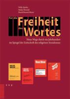 Fur Die Freiheit Des Wortes: Neue Wege Durch Ein Jahrhundert Im Spiegel Der Zeitschrift Des Religiosen Sozialismus 3290174158 Book Cover