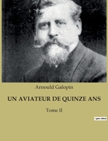 Un Aviateur de Quinze ANS: Tome II B0BTGVP4DG Book Cover