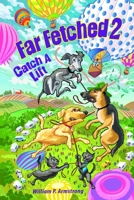 Far Fetched 2: Catch A Lift B0BSJFFGLB Book Cover