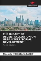 The Impact of Decentralization on Urban Territorial Development 6206587207 Book Cover