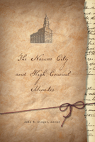 The Nauvoo City and High Council Minutes 1560852143 Book Cover