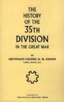 History of the 35th Division in the Great War 1843426439 Book Cover