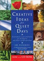 Creative Ideas For Quiet Days With Cd-Rom: Resources and Liturgies for Retreat Groups 1853119660 Book Cover