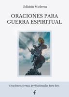Oraciones Para Guerra Espiritual: Edición Moderna Libro Cristiano de Oración para Vencer la Ansiedad, el Miedo, la Tentación y los Ataques Espirituales con la Palabra de Dios (Spanish Edition) B0GXPL4XFP Book Cover