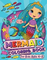 Mermaid Coloring Book: For Kids Ages 4-8 (US Edition) 1913671194 Book Cover