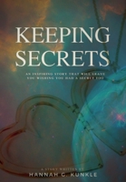 Keeping Secrets: An inspiring story that will leave you wishing you had a secret too 1721811044 Book Cover