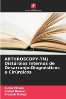 ARTHROSCOPY-TMJ Dist?rbios Internos de Desarranjo: Diagn?sticos e Cir?rgicos 6205375915 Book Cover