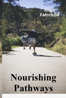 Nourishing Pathways: A Personalized Guide to Weight Management and Nutritional Well-being B0F2N8N4N9 Book Cover