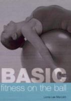Basic Fitness on the Ball 1840724986 Book Cover