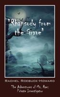 Rhapsody from the Grave: The Adventures of Ms. Rae - Private Investigator 1478733039 Book Cover