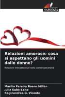 Relazioni amorose: cosa si aspettano gli uomini dalle donne? (Italian Edition) 6209443397 Book Cover