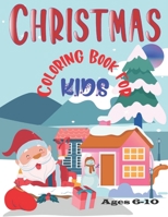 Christmas coloring book for kids: Fun Children's Christmas Gift or Present for Toddlers & Kids B08KR8QC69 Book Cover