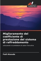 Miglioramento del coefficiente di prestazione del sistema di raffreddamento (Italian Edition) 6207908724 Book Cover