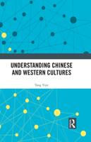 Understanding Chinese and Western Cultures 1032330775 Book Cover