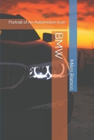 BMW: Portrait of An Automotive Icon B0FK2SL5CJ Book Cover