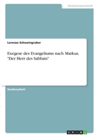 Exegese des Evangeliums nach Markus. Der Herr des Sabbats 3346360490 Book Cover