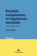 Rivalités européennes et hégémonie mondiale: XVIe-XVIIIesiècle (French Edition) 2200252447 Book Cover
