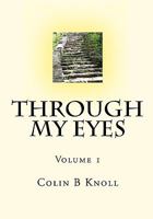Through My Eyes 1449953107 Book Cover