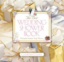 The Best Wedding Shower Book (Revised Edition) : A Complete Guide For Party Planners 0671641719 Book Cover