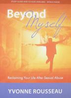 Beyond Myself: Reclaiming Your Life After Sexual Abuse Interactive Workbook 1612060188 Book Cover