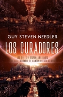 Los Curadores: Curadores Los Roles y Responsabilidades de las Entidades de Mantenimiento de Dios (Spanish Edition) 1962858588 Book Cover