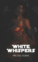 White Whispers: Collection of Short Stories B093WMPTDZ Book Cover