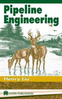 Pipeline Engineering 1587161400 Book Cover