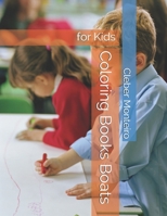 Coloring Books Boats: for Kids 1670398234 Book Cover