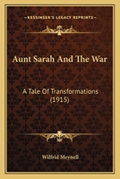 Aunt Sarah and the War: A Tale of Transformations 1015236588 Book Cover