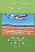 Unter dem flammenden Kometen: Episode 1 B0851LXLBZ Book Cover