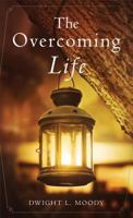 The Overcoming Life 0913367516 Book Cover