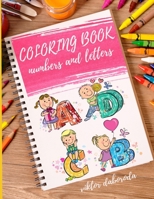 Coloring book: Numbers and letters B08GRNFMQG Book Cover