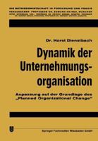 Dynamik Der Unternehmungsorganisation 3409313028 Book Cover