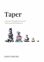 Taper: A Journey Through Eczema and Topical Steroid Withdrawal 1763648907 Book Cover