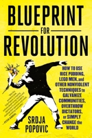 Cómo hacer la revolución: Instrucciones para cambiar el mundo 0812995309 Book Cover