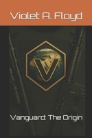 Vanguard: The Origin B0FLD4GQPM Book Cover
