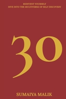 30: Reinvent yourself Dive into the Multiverse of Self Discovery B0FLQMY2ZF Book Cover