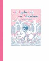 An Apple and An Adventure 1684150647 Book Cover