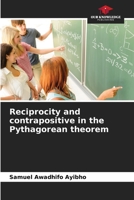 Reciprocity and contrapositive in the Pythagorean theorem 620789832X Book Cover