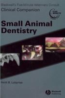 Blackwell's Five-Minute Veterinary Consult Clinical Companion Small Animal Dentistry 1119584337 Book Cover
