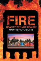 Fire: Reality Yet Not Reality 1959091069 Book Cover