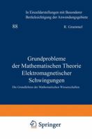 Grundprobleme Der Mathematischen Theorie Elektromagnetischer Schwingungen 3642946976 Book Cover