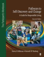Pathways to Self-Discovery and Change: Criminal Conduct and Substance Abuse Treatment for Adolescents: The Participant's Workbook 1412906148 Book Cover