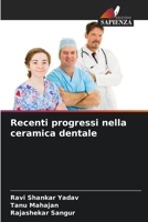 Recenti progressi nella ceramica dentale 6209113761 Book Cover