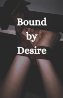 Bound by Desire B0DT1N9237 Book Cover
