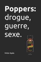 Poppers : drogue, guerre, sexe. (French Edition) B0H9MGMZBD Book Cover